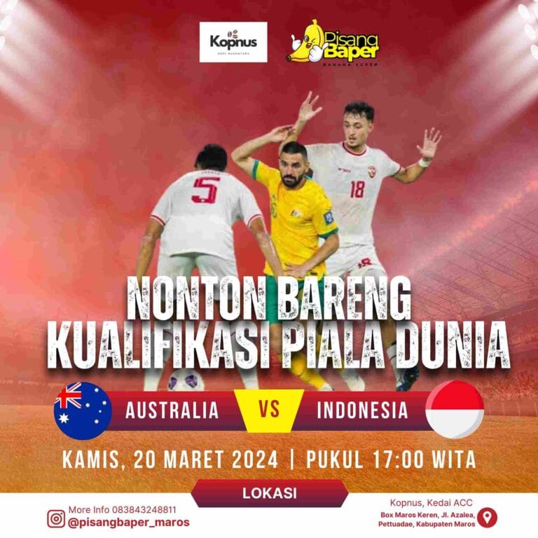 Pisang Baper dan Kopi Nusantara Akan Gelar Nobar Timnas Indonesia di Maros, Bangkitkan Semangat Nasionalisme